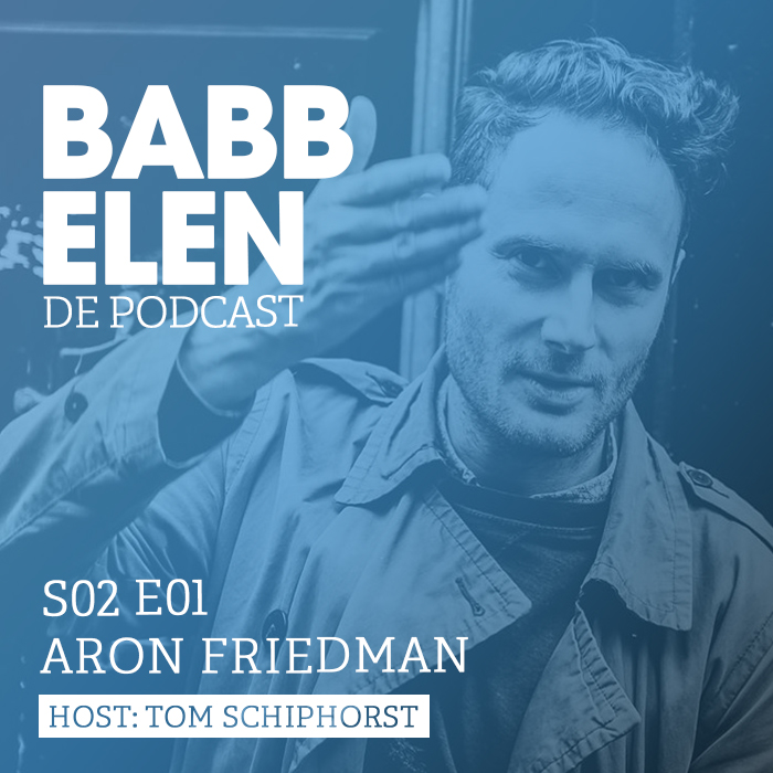 Babbelen de Podcast met Aron Friedman